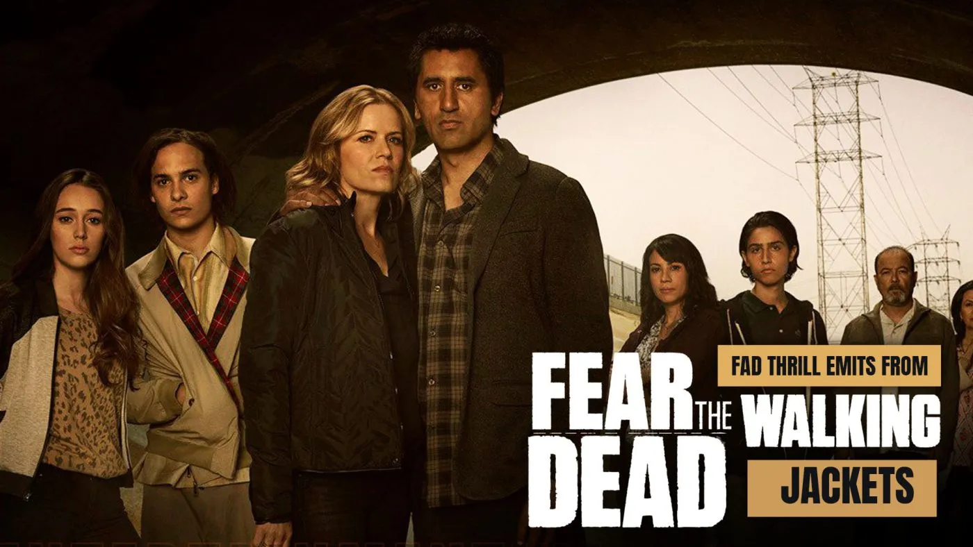 FAD THRILL EMITS FROM FEAR THE WALKING DEAD JACKETS
