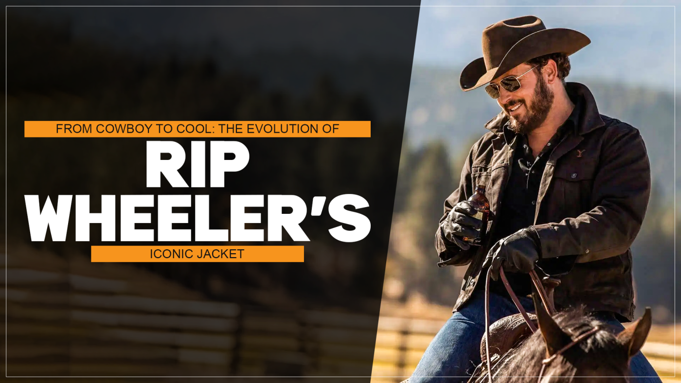 From Cowboy to Cool The Evolution of Rip Wheeler Iconic Jacket